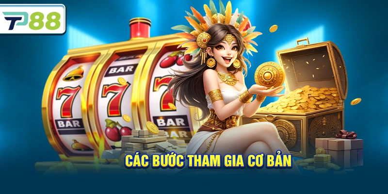 Các bước tham gia cơ bản