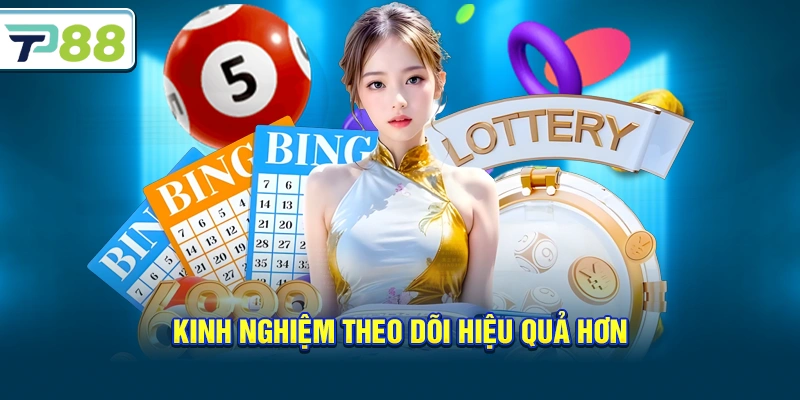 Kinh nghiệm theo dõi hiệu quả hơn