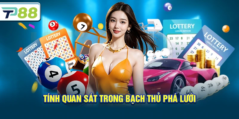 Tính quan sát trong Bạch Thủ Phá Lưới