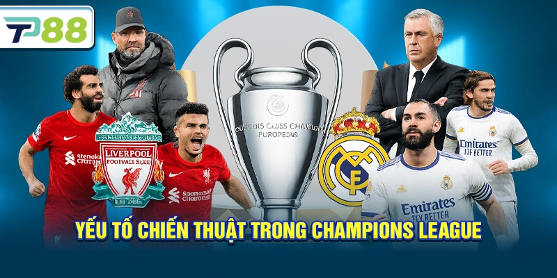 Yếu tố chiến thuật trong Champions League